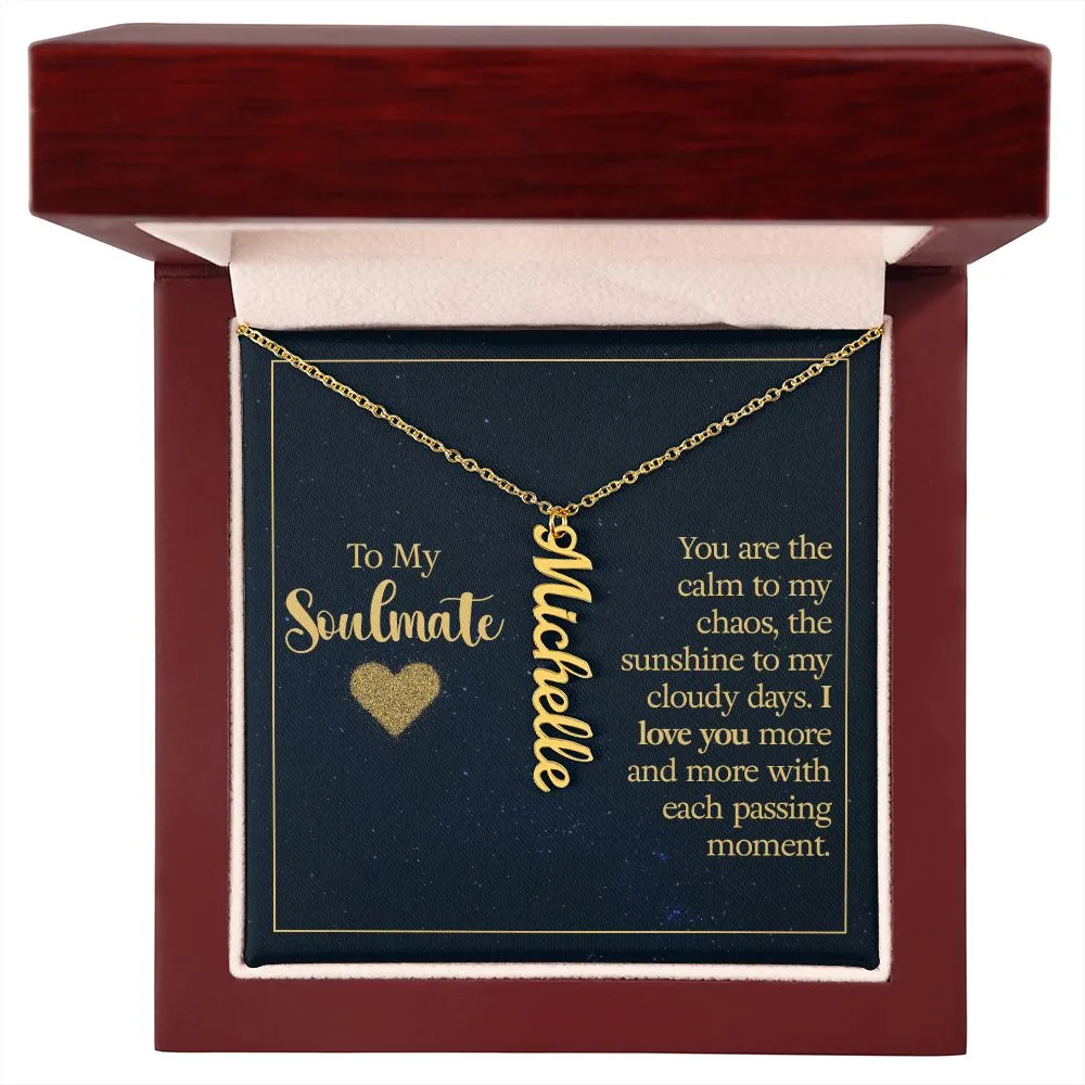 Gift for Soulmate - I Love You More With Each Passing Moment Vertical Name Necklace