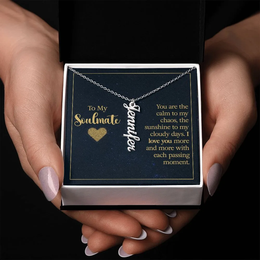 Gift for Soulmate - I Love You More With Each Passing Moment Vertical Name Necklace