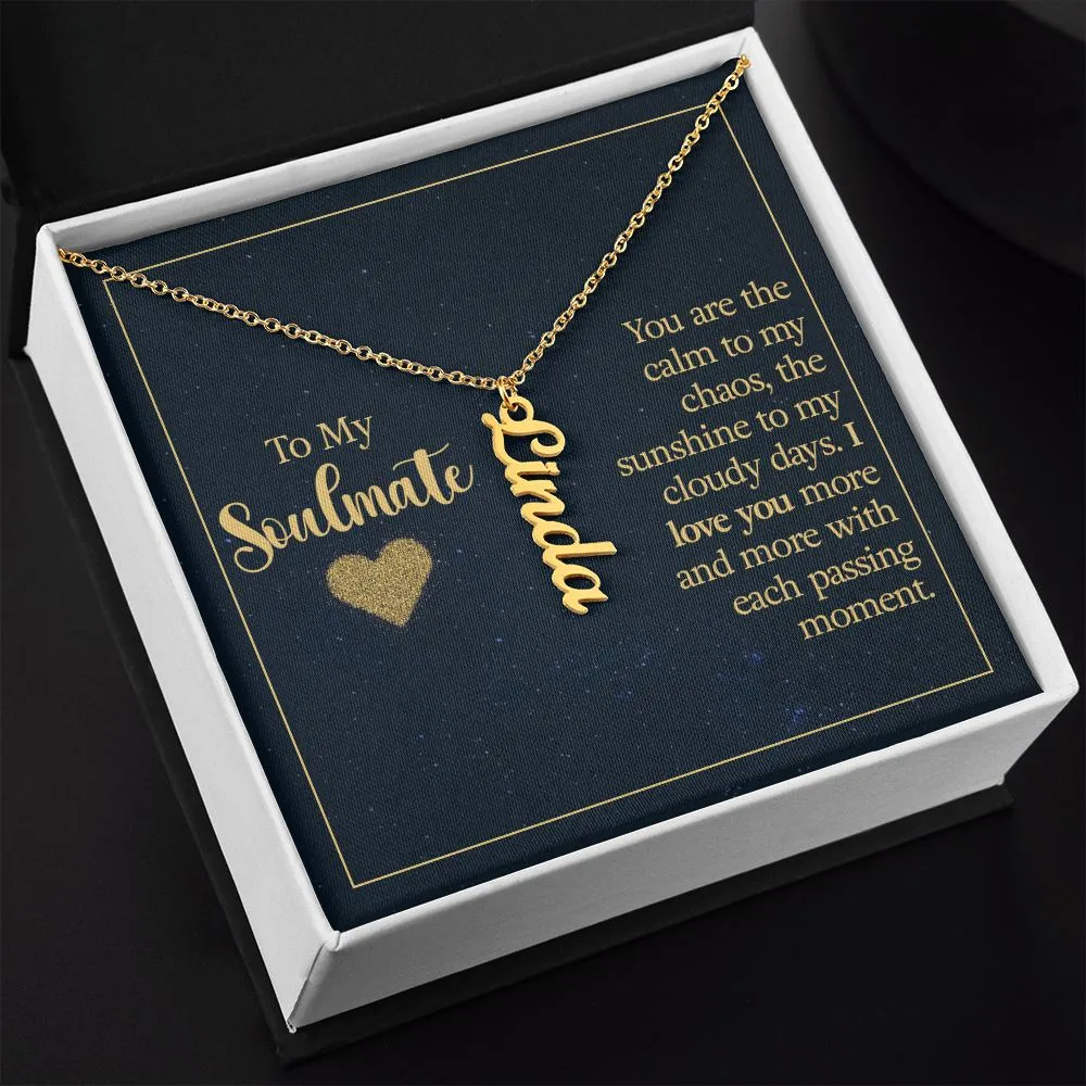 Gift for Soulmate - I Love You More With Each Passing Moment Vertical Name Necklace